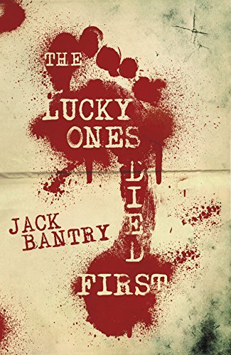 The Lucky Ones Died First book cover