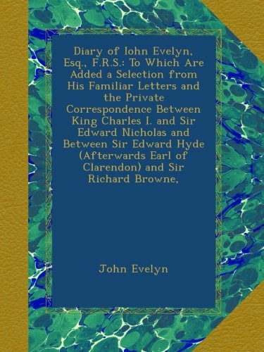 The Diary of John Evelyn,esq., F. R. S. book cover