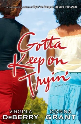 Gotta Keep on Tryin' book cover