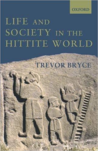 Life and Society in the Hittite World book cover
