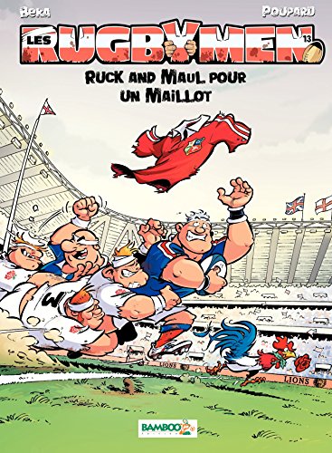 Les Rugbymen - Tome 13 - Ruck and Maul pour un maillot book cover