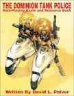 Dominion Tank Police RPG and Resource Book book cover