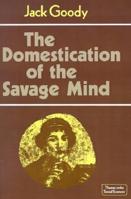 The Domestication of the Savage Mind book cover