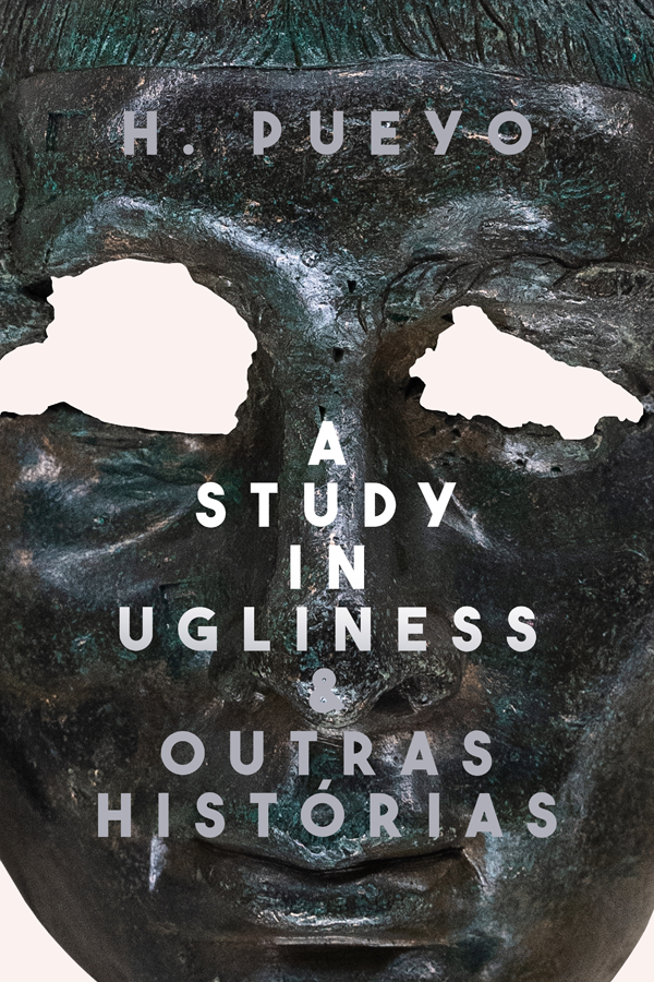 A Study in Ugliness & Outras Histórias book cover