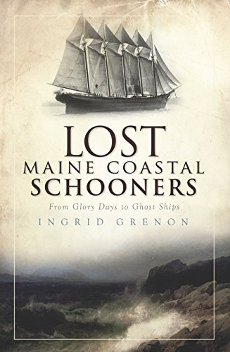 Lost Maine Coastal Schooners book cover