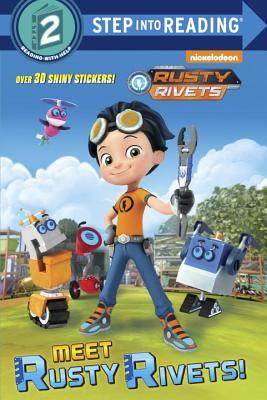 Meet Rusty Rivets! (Rusty Rivets) book cover