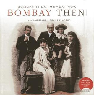 Bombay Then and Mumbai Now book cover