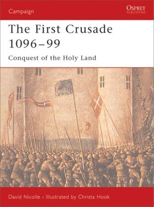 The First Crusade 1096-99 book cover