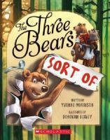 The Three Bears … Sort Of book cover