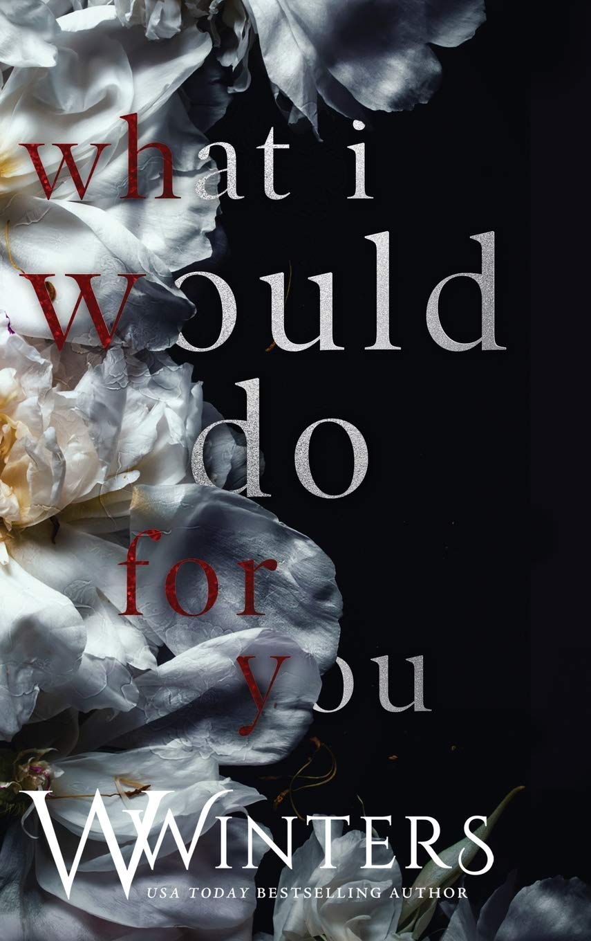 What I Would Do For You book cover