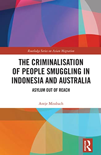 The Criminalisation of People Smuggling in Indonesia and Australia book cover