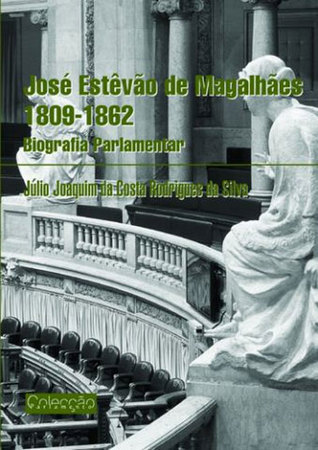 José Estêvão de Magalhães, 1809-1862 book cover