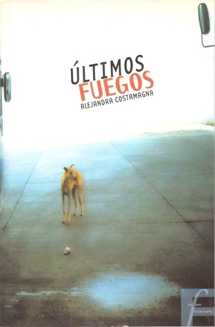 Últimos fuegos book cover