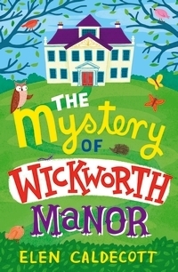 The Mystery of Wickworth Manor book cover