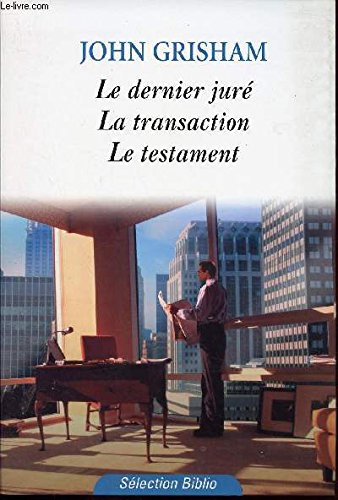 LE DERNIER JURE - LA TRANSACTION - LE TESTAMENT book cover