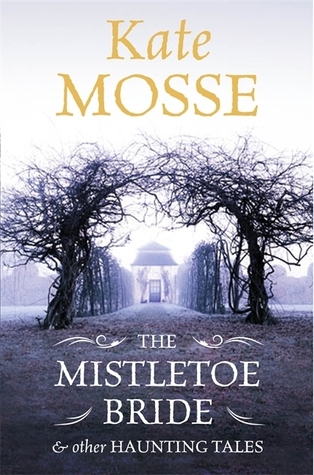 The Mistletoe Bride & Other Haunting Tales book cover