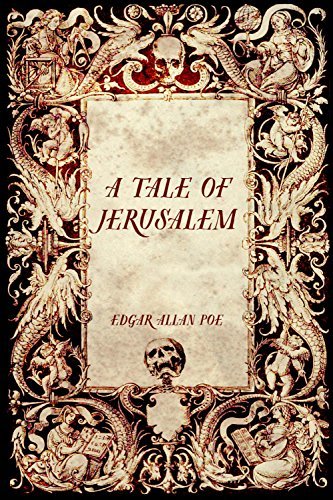 A Tale of Jerusalem - a Short Story by Edgar Allan Poe book cover