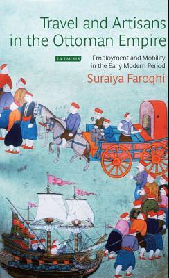 Travel and Artisans in the Ottoman Empire book cover