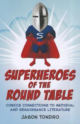 Superheroes of the Round Table book cover