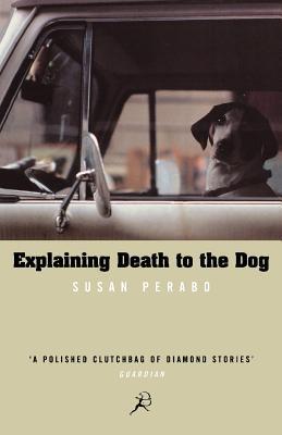 Explaining Death To The Dog book cover