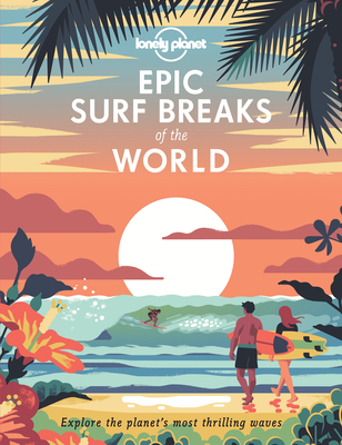 Epic Surf Breaks of the World book cover