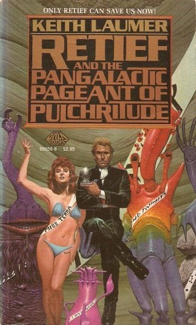 Retief and the Pangalactic Pageant of Pulchritude book cover