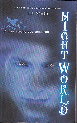 Night world. 2. Les soeurs des ténèbres book cover