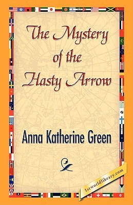 The Mystery of the Hasty Arrow book cover