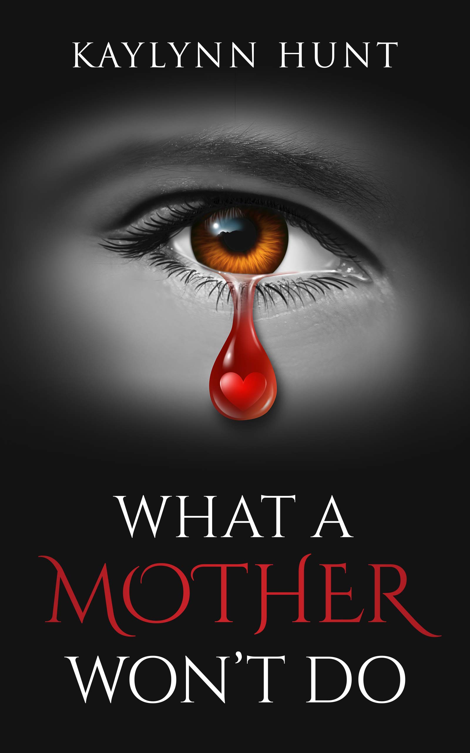 What A Mother Won't Do book cover
