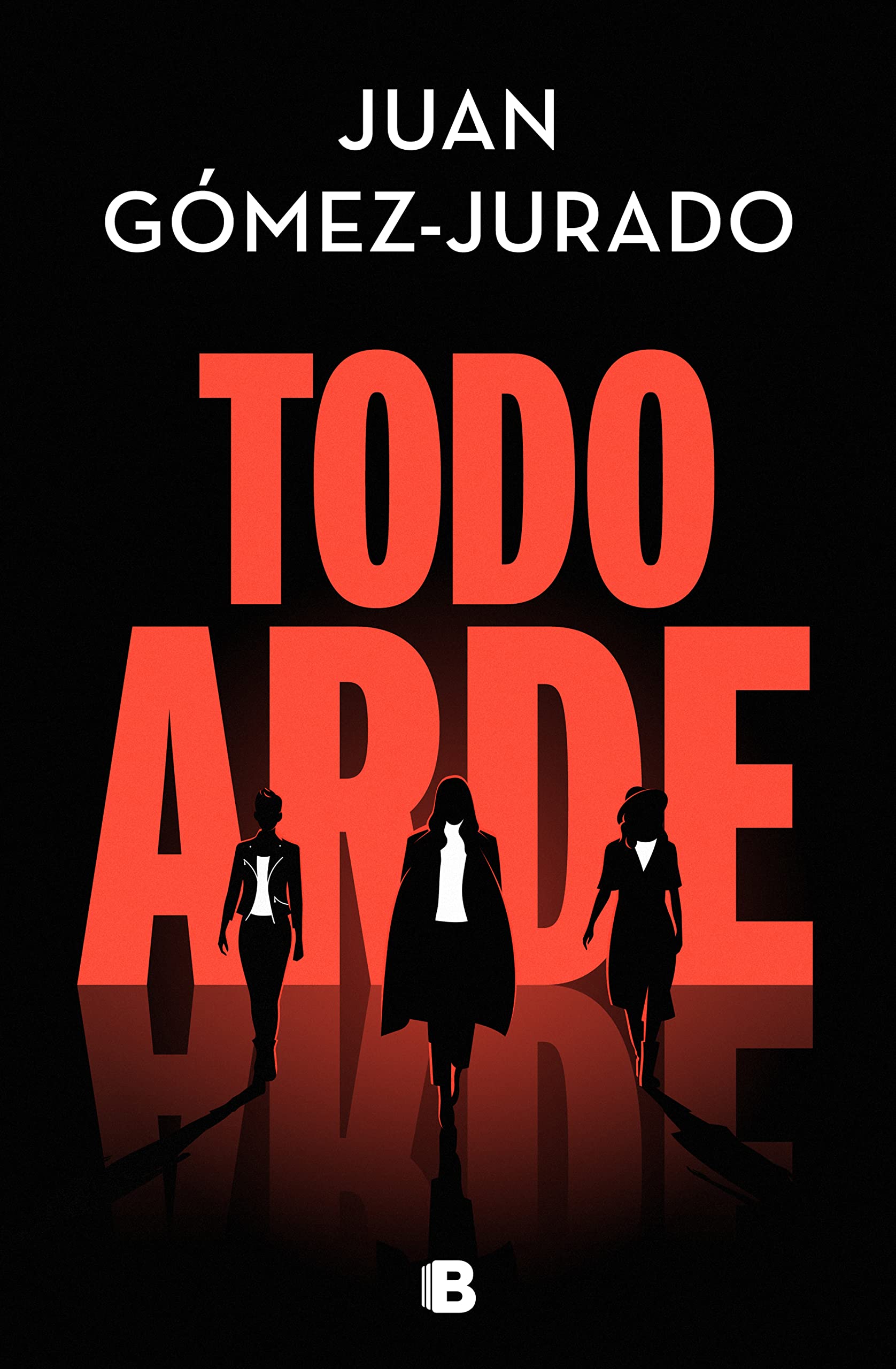 Todo arde book cover