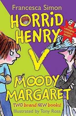 Horrid Henry Versus Moody Margaret book cover