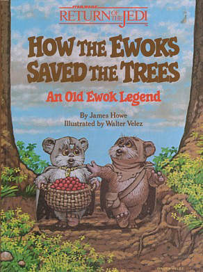 How the Ewoks Saved the Trees book cover