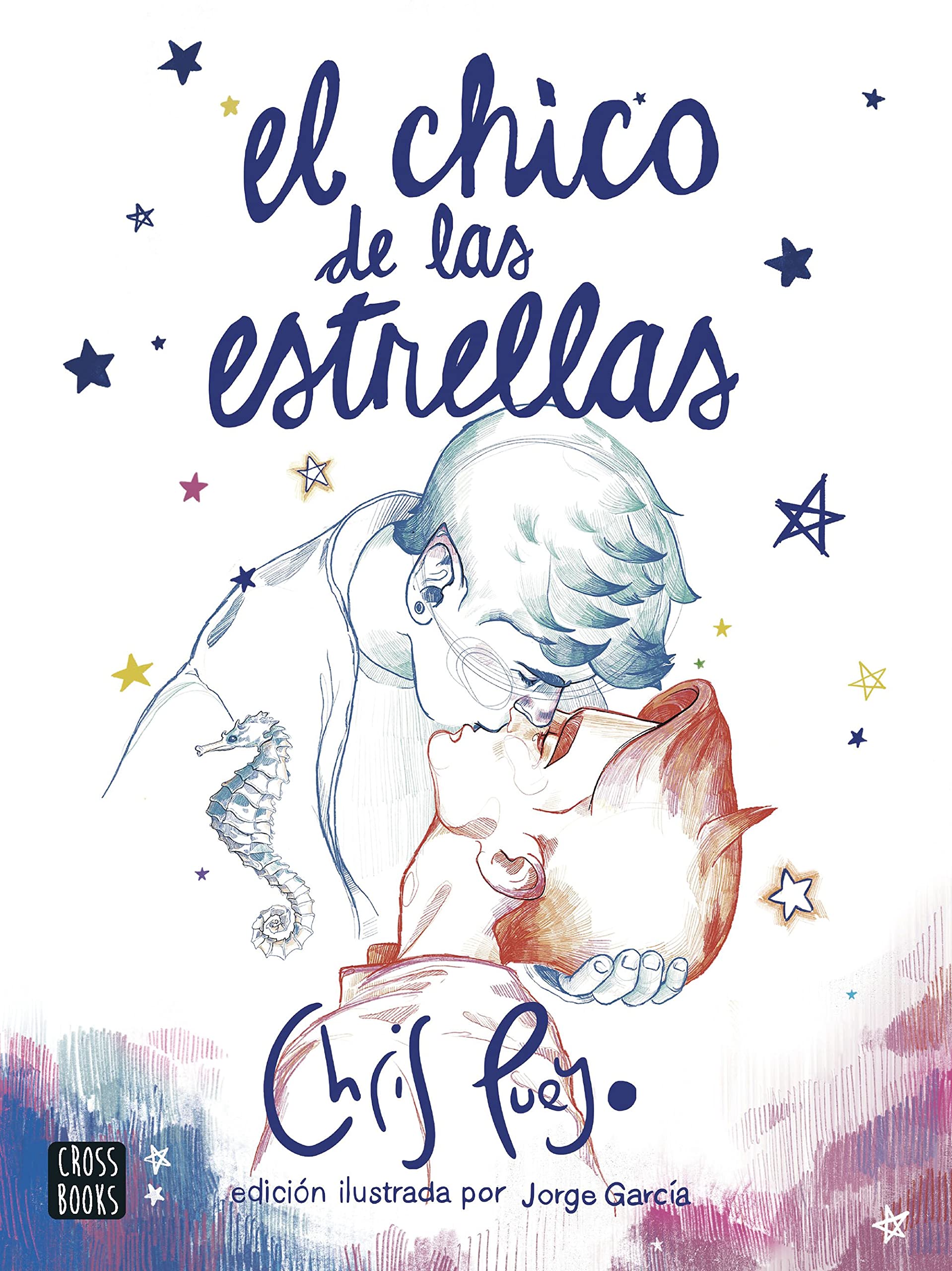 El Chico de las Estrellas. Edición ilustrada por Jorge García book cover