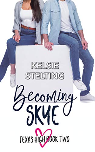 Texas High: Skye book cover 2
