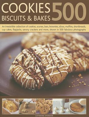 500 Cookies, Biscuits and Bakes book cover