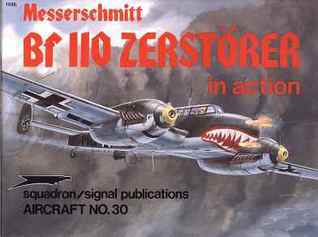Messerschmitt Bf 110 Zerstörer in action - Aircraft No. 30 book cover