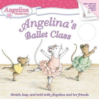 Angelina's Ballet Class book cover