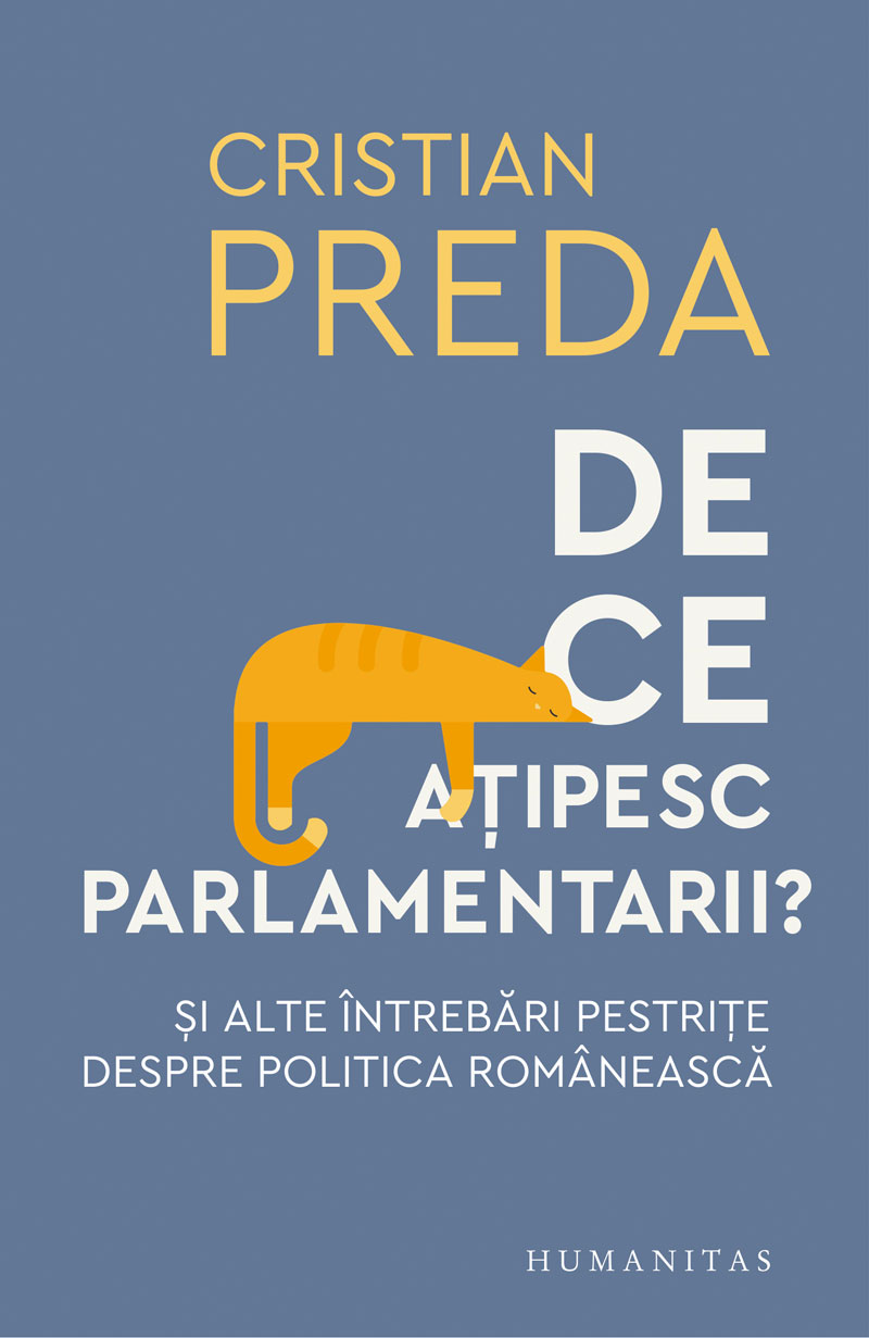 De ce ațipesc parlamentarii? Şi alte întrebări pestriţe despre politica românească book cover