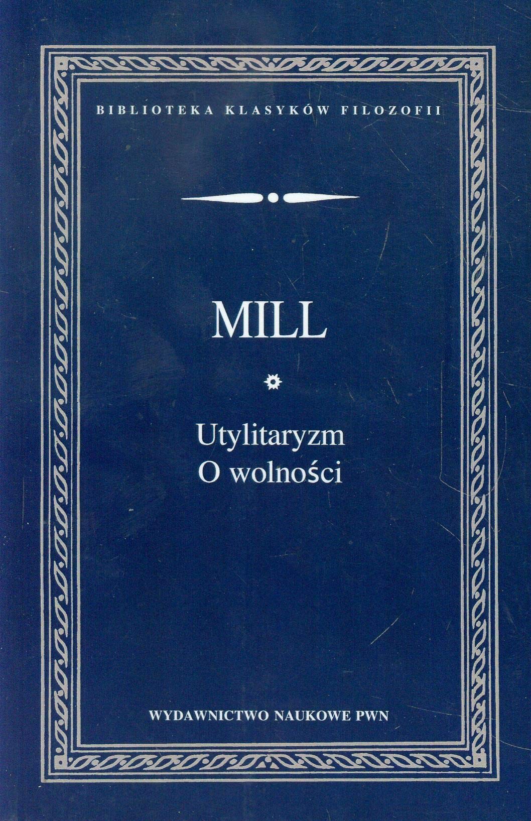 Utylitaryzm O wolnosci book cover