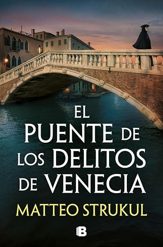 El puente de los delitos de Venecia (Las pesquisas de Canaletto 2) book cover