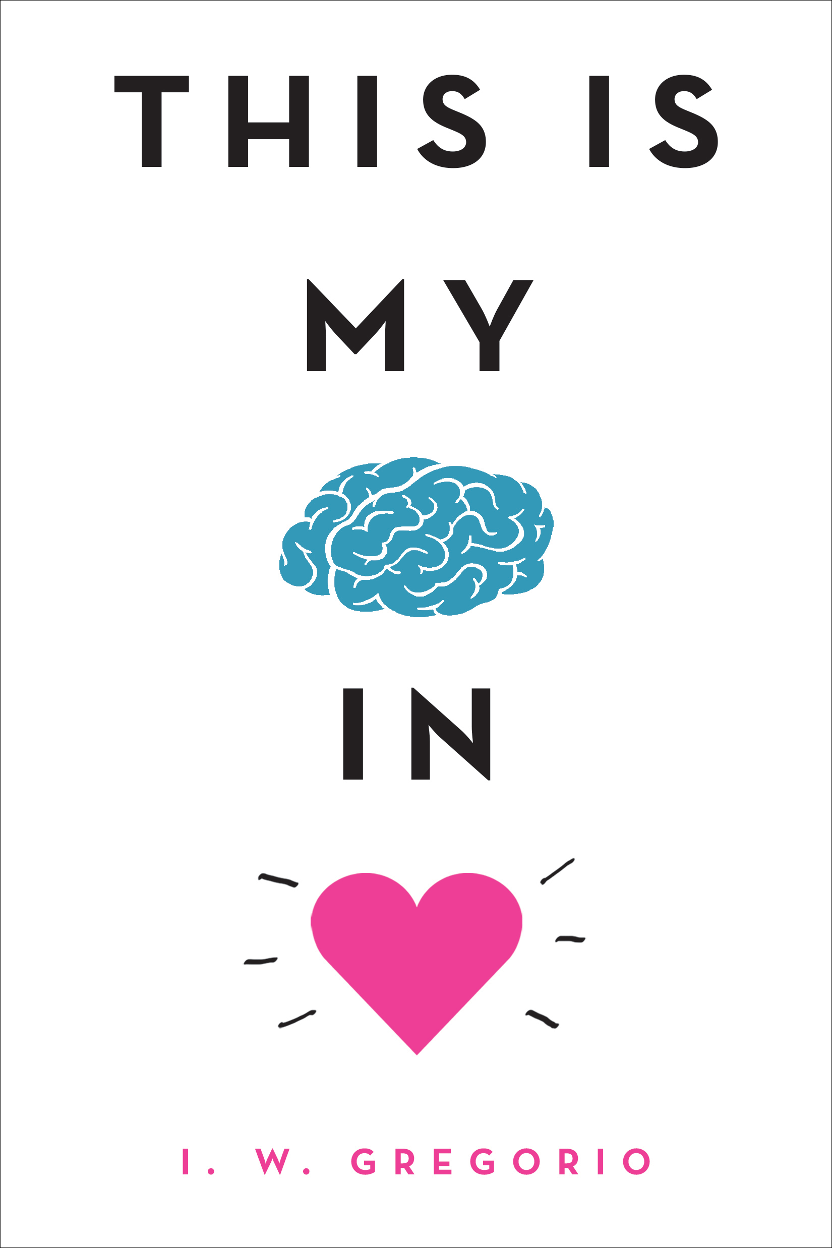 This Is My Brain in Love book cover