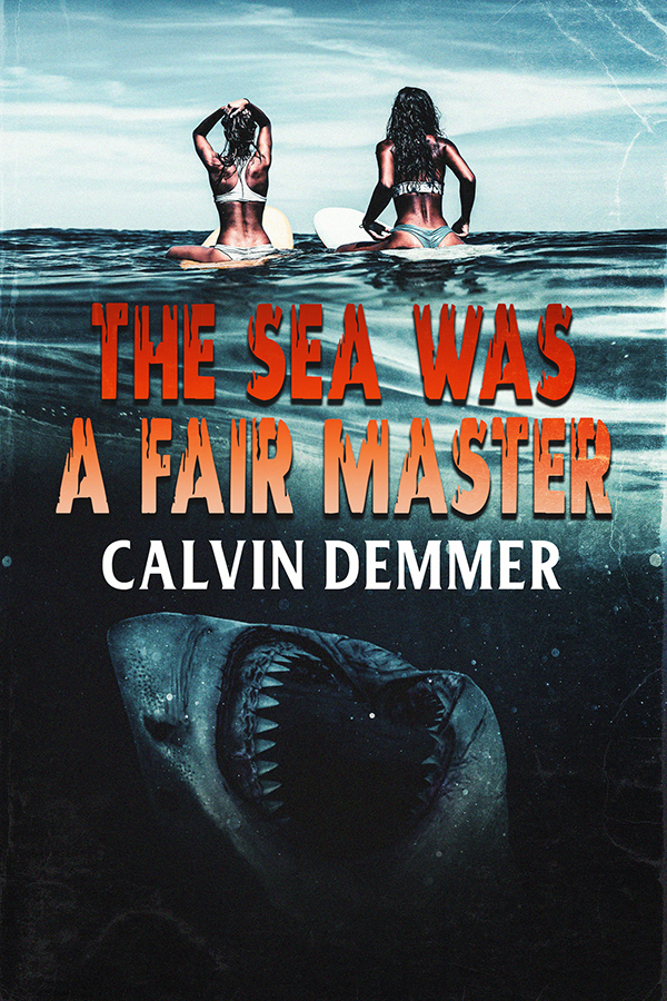The Sea Was a Fair Master book cover