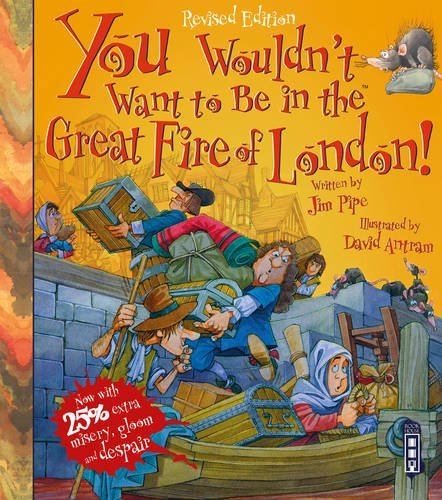 You Wouldn't Want to be in the Great Fire of London! book cover