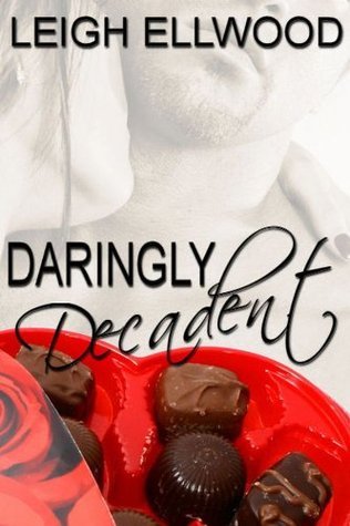 Daringly Decadent - An Erotic Romance book cover