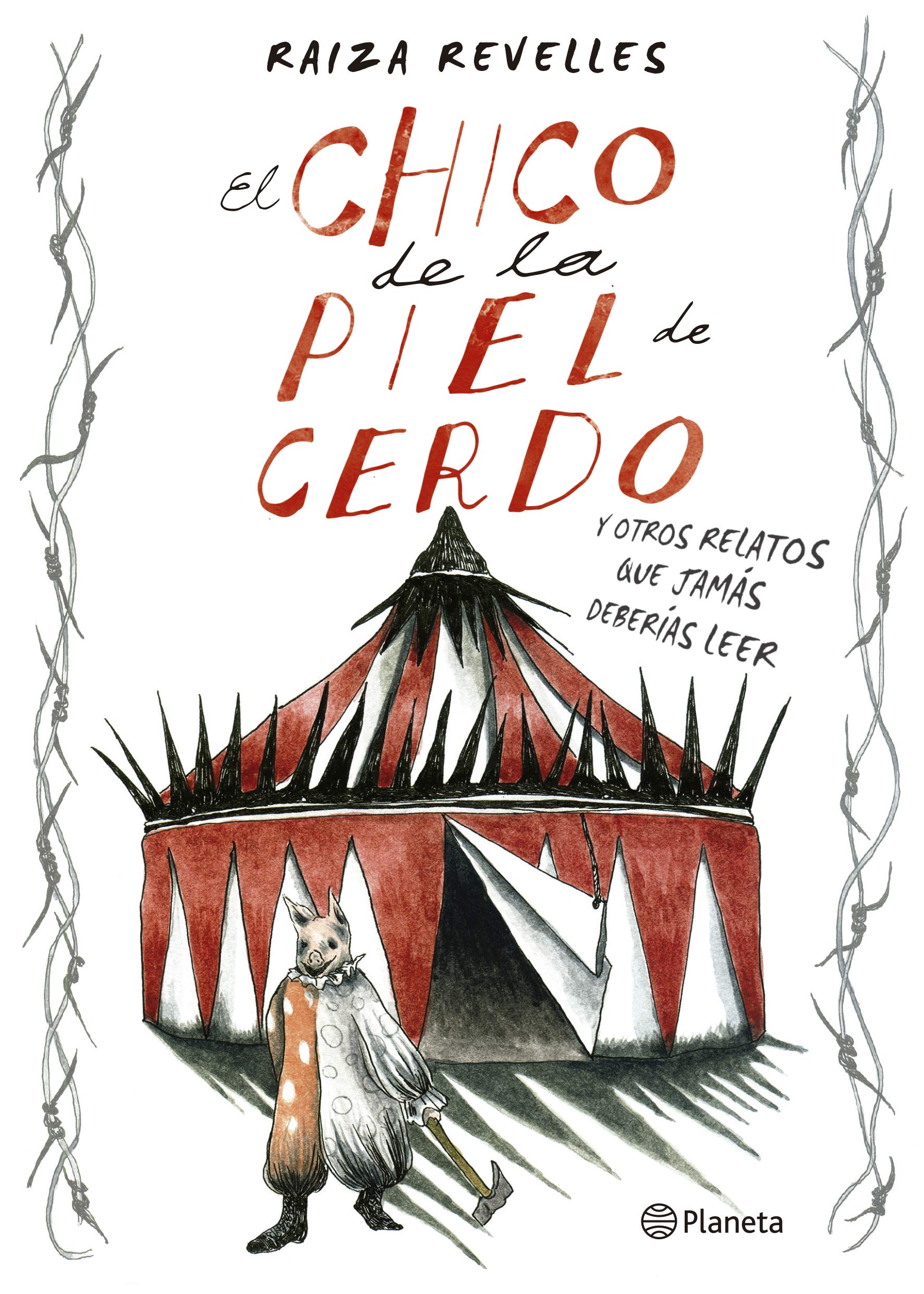 El chico de la piel de cerdo y otros relatos que jamás deberías leer book cover