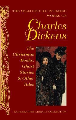 The Selected Illustrated Works of Charles Dickens book cover
