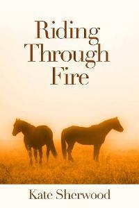 Riding Through Fire book cover