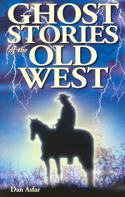 Ghost Stories of the Old West book cover
