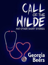 Call of The Wilde and Other Short Stories book cover