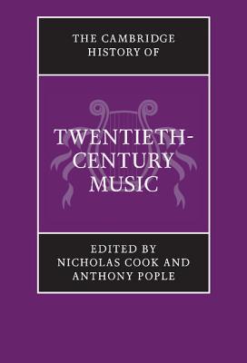 The Cambridge History of Twentieth-Century Music book cover